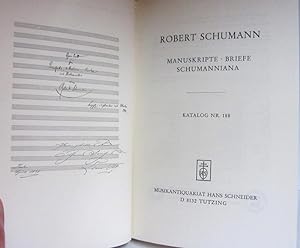 Imagen del vendedor de Katalog Nr. 188: Robert Schumann: Manuskripte, Briefe, Schumanniana. Musikantiquariat Hans Schneider. a la venta por Veery Books