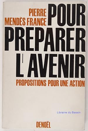 Seller image for Pour préparer l'avenir Propositions pour une action for sale by Librairie du Bassin
