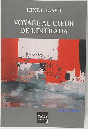 Imagen del vendedor de Voyage au coeur de l'intifada a la venta por Librairie du Bassin