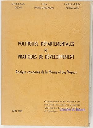 Seller image for Politiques dpartementales et pratiques de dveloppement Analyse compare de la Marne et des Vosges for sale by Librairie du Bassin