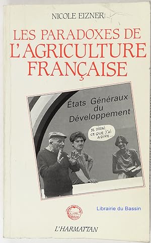 Les paradoxes de l'agriculture française