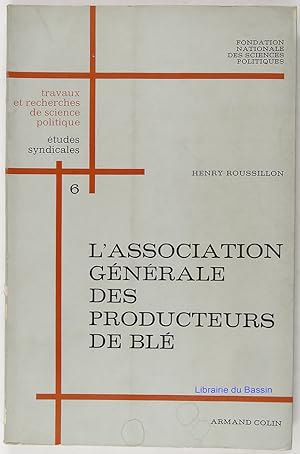 Seller image for L'association gnrale des producteurs de bl for sale by Librairie du Bassin