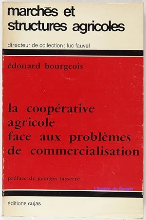 La coopérative agricole face aux problèmes de commercialisation