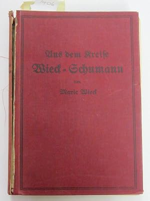 Imagen del vendedor de Aus dem Kreise Wieck-Schumann von Marie Wieck a la venta por Veery Books