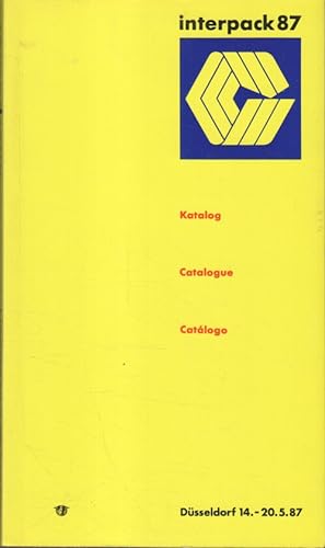Interpack 87 : Katalog - Catalogue - Catálogo. Düsseldorf 14.-20.5.87.