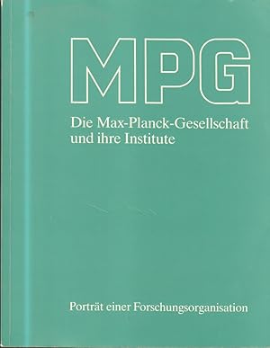 Bild des Verkufers fr Die Max-Planck-Gesellschaft und ihre Institute : Portr. e. Forschungsorganisation ; Aufgabenstellung, Arbeitsweise, Strukturen, Entwicklung. Texte u. Red. ; Barbara Holzt. [Hrsg. von d. Max-Planck-Ges. zur Frderung d. Wiss. e.V., Referat fr Presse- u. ffentlichkeitsarbeit, Mnchen] zum Verkauf von Bcher bei den 7 Bergen