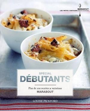 Recettes pour débutants. plus de 200 recettes & variations