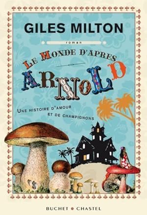 Image du vendeur pour Le monde selon Arnold mis en vente par Chapitre.com : livres et presse ancienne