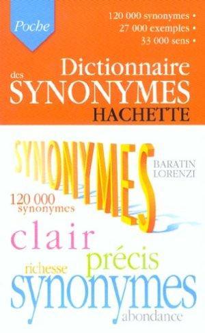 Dictionnaire des synonymes. 120000 synonymes, 27000 exemples, 33000 sens.