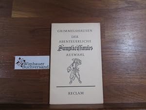 Seller image for Der abenteuerliche simplicissimus des Hans Jakob Christoffel von Grimmelshausen : Eine Ausw. d. Urtextes von 1669. Hrsg. von W. Hofstaetter / Reclams Universal-Bibliothek ; Nr. 7452 for sale by Antiquariat im Kaiserviertel | Wimbauer Buchversand