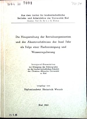 Bild des Verkufers fr Die Neugestaltung der Betriebsorganisation und der Absatzverhltnisse der Insel Fhr als Folge einer Flurbereinigung und Wasserregulierung Inaugural-Dissertation zur Erlangung des Doktorgrades an der landwirtschaftlichen Fakultt der Christian-Albrechts-Universitt zu Kiel zum Verkauf von books4less (Versandantiquariat Petra Gros GmbH & Co. KG)