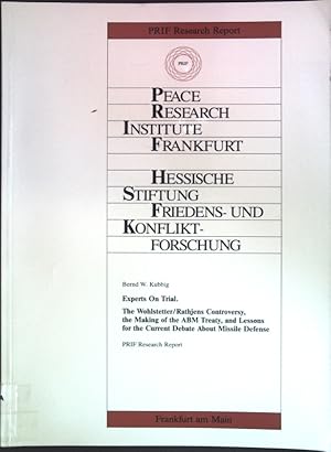 Bild des Verkufers fr The Wohlstetter/Rathjens Controversy, the Making of the ABM Treaty, and Lessons for the Current Debate about Missile Defense; PRIF Research Report; zum Verkauf von books4less (Versandantiquariat Petra Gros GmbH & Co. KG)