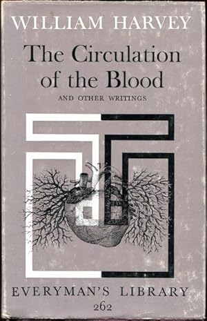 Bild des Verkufers fr The Circulation of the Blood. And Other Writings. Translated by Kenneth J. Franklin. zum Verkauf von Time Booksellers