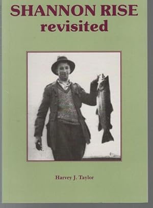 Bild des Verkufers fr Shannon Rise Revisited. A Story Of Tasmanian Angling Folklore. zum Verkauf von Time Booksellers