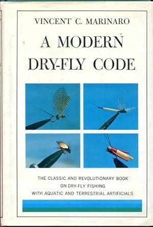 Imagen del vendedor de A Modern Dry-Fly Code. Illustrations by Pearce Bates. a la venta por Time Booksellers