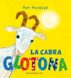 Bild des Verkufers fr La cabra glotona zum Verkauf von AG Library
