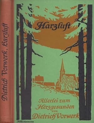 Imagen del vendedor de Harzluft. Allerlei zum Herzgesunden. Geschichten, Gedanken und Gedichte. a la venta por Antiquariat an der Nikolaikirche
