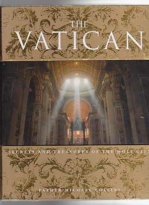 Imagen del vendedor de THE VATICAN. Secrets and Treasures of the Holy City a la venta por BOOK NOW
