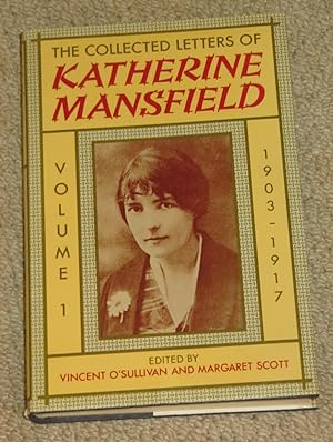 Bild des Verkufers fr The Collected Letters of Katherine Mansfield - Volume One: 1903-1917 zum Verkauf von Makovski Books