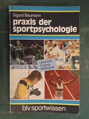 Bild des Verkufers fr Praxis der Sport-Psychologie zum Verkauf von Buchantiquariat Uwe Sticht, Einzelunter.