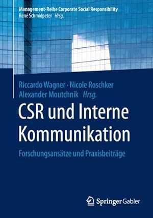 Immagine del venditore per CSR und Interne Kommunikation : Forschungsanstze und Praxisbeitrge venduto da AHA-BUCH GmbH