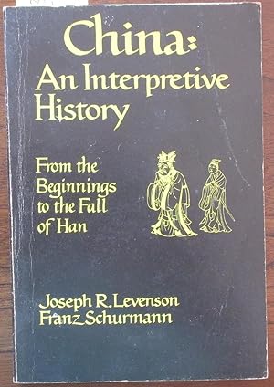 Seller image for China: An Interpretive History - From the Beginnings to the Fall of Han for sale by Reading Habit