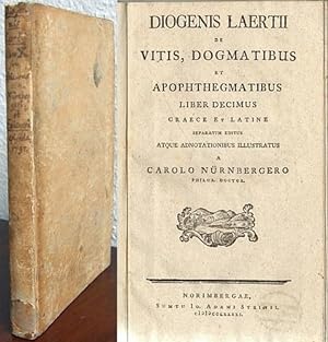 Diogenis Laertii De vitis, dogmatibus et apophthegmatibus liber decimus graece et latine separati...