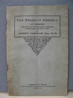 The Negro in America: An Address: Delivered Before the Philosophical Institution of Edinburgh, 16...