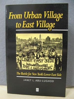 Seller image for From Urban Village to East Village: The Battle for New York's Lower East Side for sale by PsychoBabel & Skoob Books