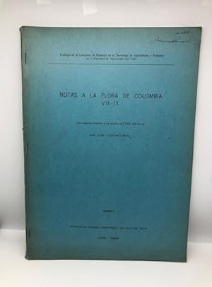 Seller image for NOTAS A LA FLORA DE COLOMBIA VII-IX CON ESPECIAL ATENCION A LAS PLANTAS DEL VALLE DEL CAUCA for sale by Worlds End Bookshop (ABA, PBFA, ILAB)