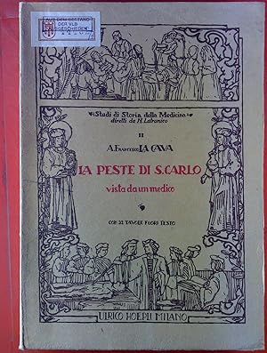 Seller image for La Peste di S. Carlo. Vista da un medico. Con 32 Tavole Fuori Testo. Note Storico-Medice sulla peste del 1576. for sale by biblion2