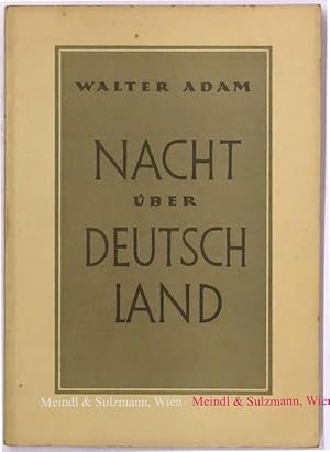 Nacht über Deutschland. Erinnerungen an Dachau. Ein Beitrag zur Kulturgeschichte des Dritten Reic...