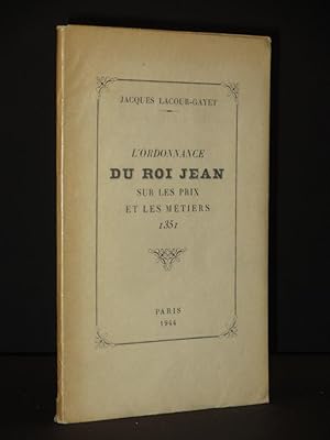 L'Ordonnance du Roi Jean sur les Prix et les Metiers 1351