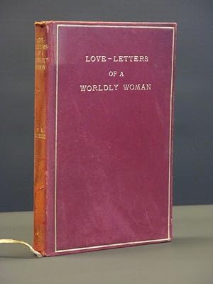 Love-Letters of a Worldly Woman [SIGNED]