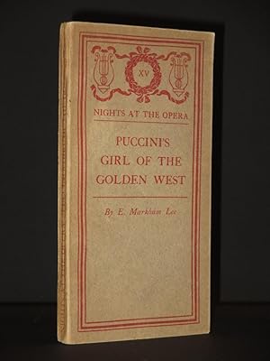 Puccini's Girl of the Golden West: (Nights at the Opera Series)