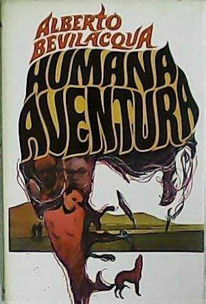 Seller image for Humana aventura. Novela. Traduccin de Juan Moreno. for sale by Librera y Editorial Renacimiento, S.A.