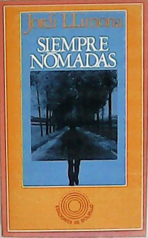 Immagine del venditore per Siempre nmadas. venduto da Librera y Editorial Renacimiento, S.A.