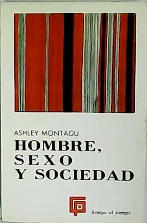 Imagen del vendedor de Hombre, sexo y sociedad. Traduccin de Luis del Castillo. a la venta por Librera y Editorial Renacimiento, S.A.