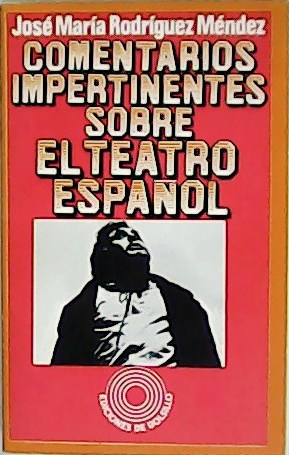 Image du vendeur pour Comentarios impertinentes sobre en estado espaol. mis en vente par Librera y Editorial Renacimiento, S.A.