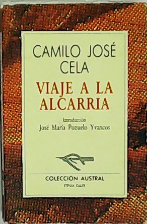 Imagen del vendedor de Viaje a La Alcarria. Introduccin de Jos Mara Pozuelo Yvancos. a la venta por Librera y Editorial Renacimiento, S.A.