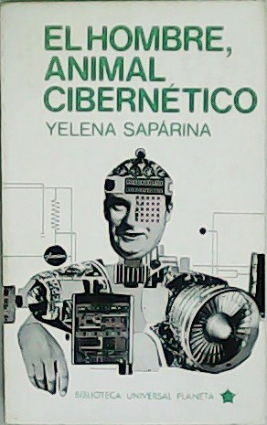 Imagen del vendedor de El hombre, animal ciberntico. Traduccin de Iris Menndez. a la venta por Librera y Editorial Renacimiento, S.A.