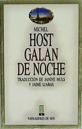 Imagen del vendedor de Galn de noche. Traduccin de Janine Muls y Jaime Liaras. a la venta por Librera y Editorial Renacimiento, S.A.