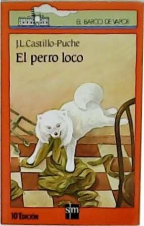 Seller image for El perro loco. for sale by Librera y Editorial Renacimiento, S.A.