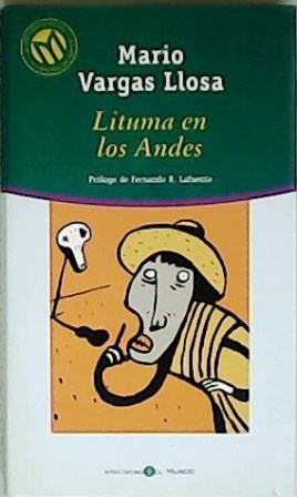 Imagen del vendedor de Lituma en los Andes. Prlogo de Fernando R. Lafuente. a la venta por Librera y Editorial Renacimiento, S.A.