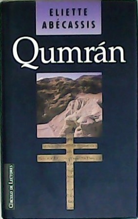 Imagen del vendedor de Qumrn. Novela. Traduccin de Manuel Serrat Crespo. a la venta por Librera y Editorial Renacimiento, S.A.