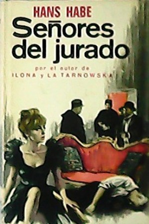 Seller image for Seores del jurado. Novela. Traduccin Ana M. del la Fuente. for sale by Librera y Editorial Renacimiento, S.A.