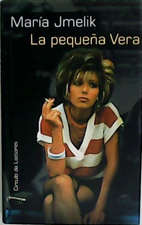 Imagen del vendedor de La pequea Vera. Traduccin de Elena Panteleeva. a la venta por Librera y Editorial Renacimiento, S.A.