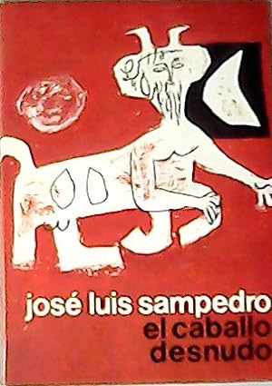 Imagen del vendedor de El caballo desnudo. a la venta por Librera y Editorial Renacimiento, S.A.