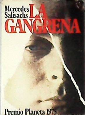 Imagen del vendedor de La gangrena. Novela. a la venta por Librera y Editorial Renacimiento, S.A.