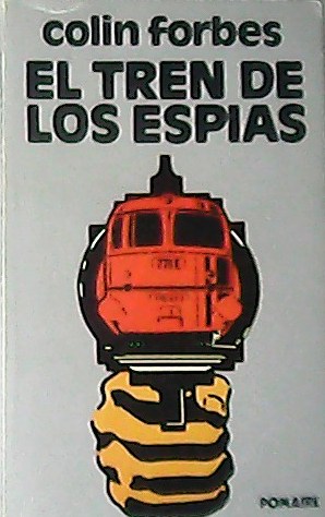 Imagen del vendedor de El tren de los espias. Traduccin de Mara Rosa. a la venta por Librera y Editorial Renacimiento, S.A.